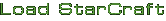 Load StarCraft