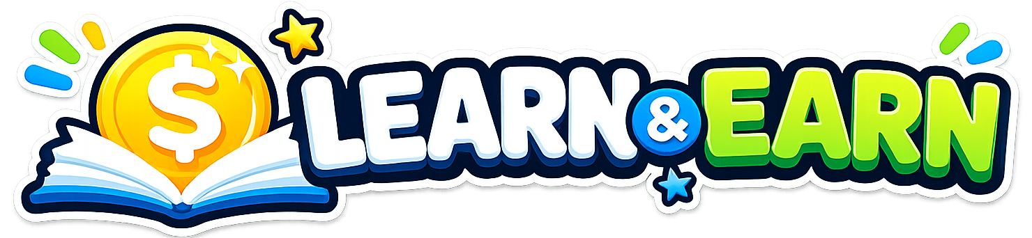 Learn and Earn